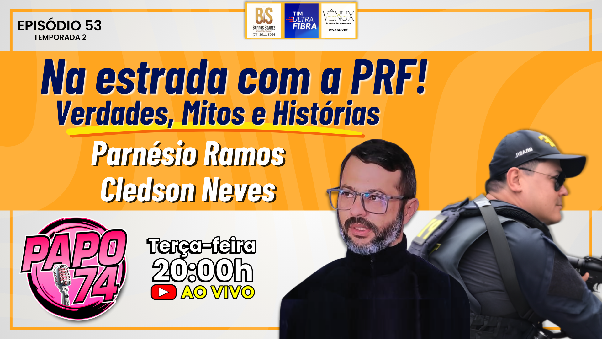 EPISÓDIO 53 – PRF CONTA BASTIDORES E QUEBRA MITO NA ESTRADA! COM PARNÉSIO E CLEDSON🚔🔥