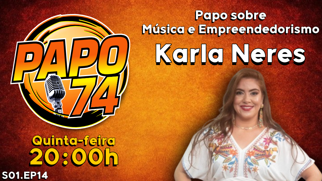 EPISÓDIO 14 – KARLA NERES CANTA, EMPREENDE E INSPIRA! 🎶💼