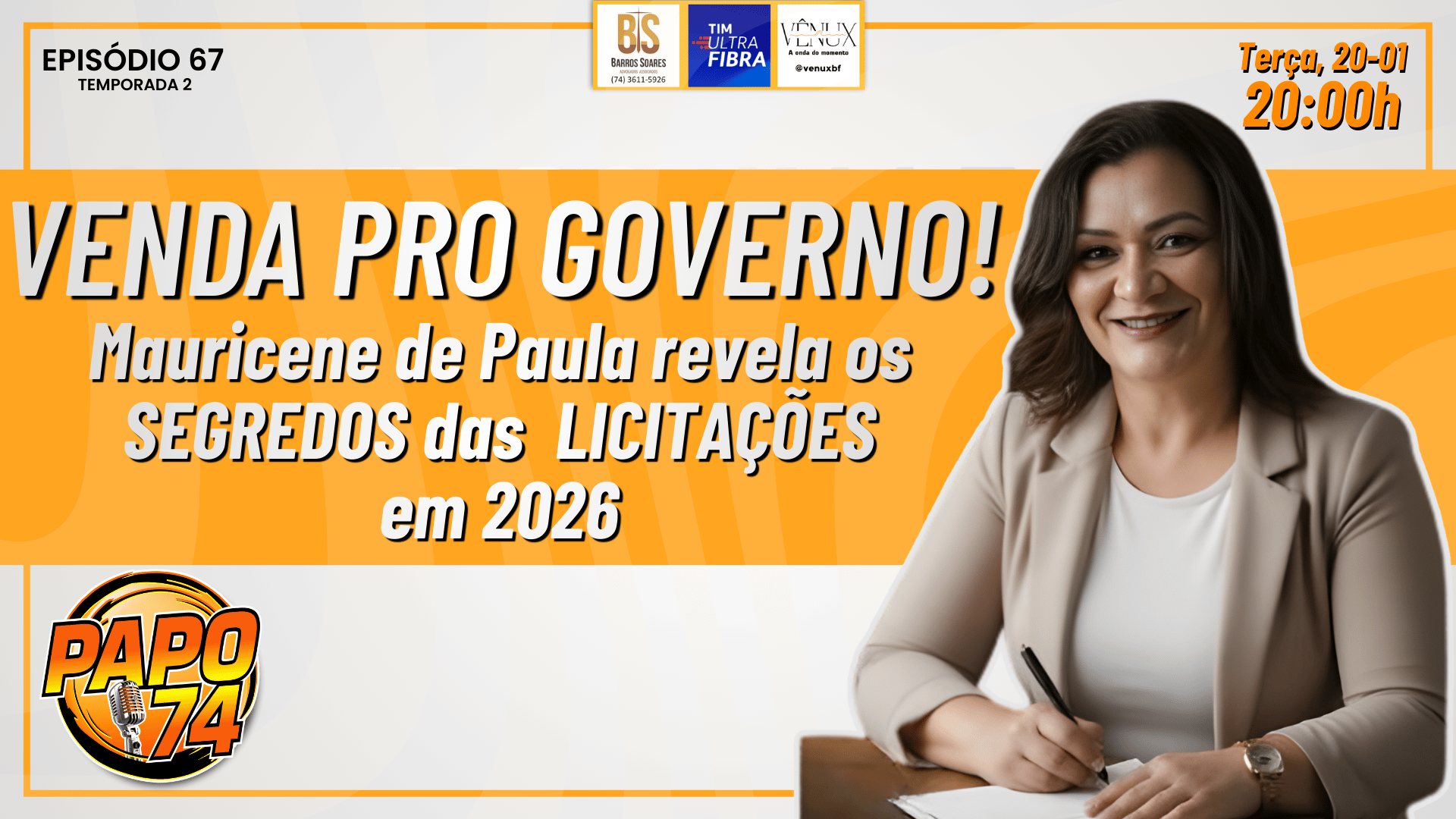 Vender pro Governo em 2026: Mauricene de Paula Descomplica Tudo no PAPO 74 e Mostra que Qualquer Pequeno Negócio Pode Faturar Alto!