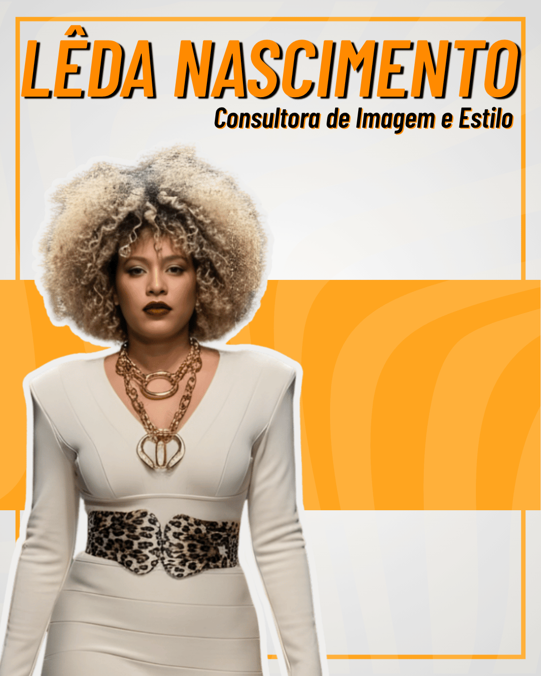 LÊDA NASCIMENTO | Consultora de Imagem e Estilo